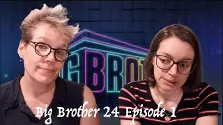 Big Brother 24 Episode 1 Chat!