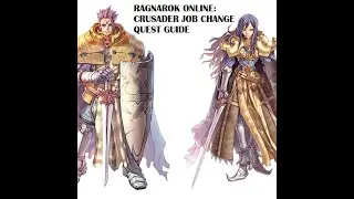 Crusader Job Change Guide Ragnarok シ゚