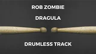 Rob Zombie - Dragula (drumless)
