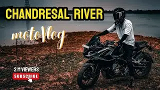 CHANDESRAL&nbsp;RIVER MOTOVLOG // ADVENTURE RIDE😱😱😱  @sparkboyvlogs