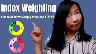 Index Weighting Methods Explained (FTSE#8)