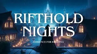 Rifthold Nights | Fantasy Ambience for Reading