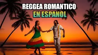 Reggae De Amor En Espa&ntilde;ol 🌅 Playlist Rom&aacute;ntica | Reggae Rom&aacute;ntico 2025 |  LIVE 24/7