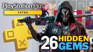 26 СКРЫТЫХ ДЖЕМЧУЖИН НА PS PLUS EXTRA [ЛУЧШИЕ ИГР]