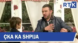 &Ccedil;ka ka shpija - Episodi 16