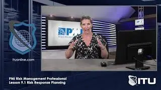 PMI Risk Management Lesson 9.1 Risk Response Planning - Project Management - Risk Management