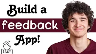 How to build a feedback app