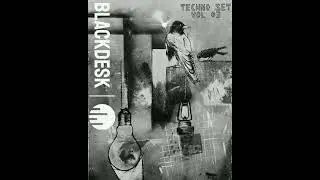 TECHNO SET VOL # 3 | DJ - BLACKDESK - NOVIEMBRE 2022