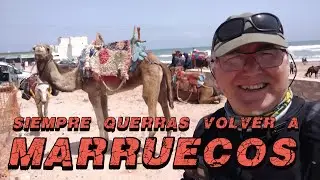 SIEMPRE QUERRÁS VOLVER A MARRUECOS
