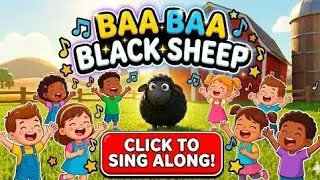 Baa Baa Black Sheep songs for kids 🐑