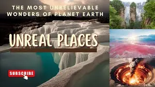 UNREAL PLACES | The most unbelievable planets on earth