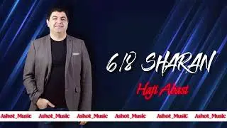 Haji Abasi - 𝟲/𝟴 𝙎𝙃𝘼𝙍𝘼𝙉 - Official Audio 2025