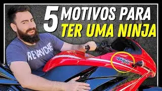 5 MOTIVOS PARA COMPRAR UMA NINJA 250 / Dica de moto barata e boa para come&ccedil;ar / MOTO FORTE E BONITA
