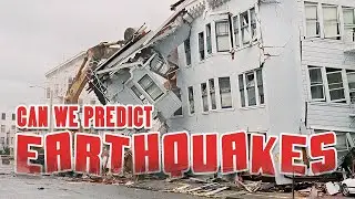 Predicting Earthquakes - The Unpredictable