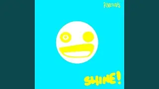Shine!