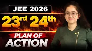 The Only Plan you Need for 23rd & 24th Jan | JEE 2026 