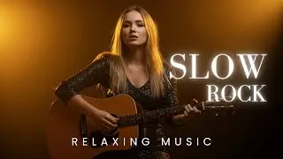 Slow Rock Love Songs 2025 | Heartfelt Rock Ballads for the Soul