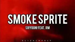 SMOKE SPRITE Soyoon ft. RM [Pronunciación fácil/Letra facil/Easy lyrics/Letra simplificada]