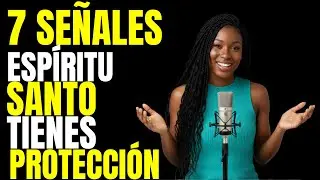 Ex-Bruja REVELA 7 Se&ntilde;ales Tienes Esp&iacute;ritu Santo Protecci&oacute;n Absoluta