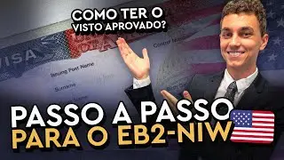 EB2-NIW: PASSO A PASSO ATÉ A ENTREVISTA CONSULAR