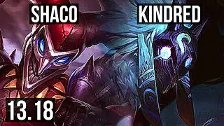 SHACO vs KINDRED (JNG) | Rank 4 Shaco, 5/0/5, 1.6M mastery, 600+ games | KR Challenger | 13.18