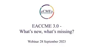 EACCME 3.0 - what's new, what's missing?
