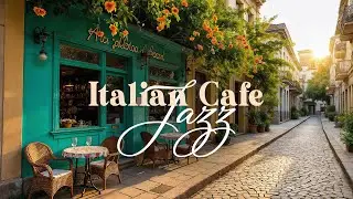Positive Italian Spring Coffee Shop| Relaxing with Bossa Nova & Positive Morning Background Music