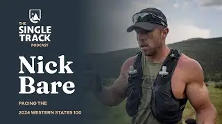 Nick Bare | Pacing the World's Most Legendary Ultra Marathon (Western States 100)