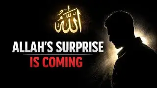 Allah&rsquo;s Surprise Is Coming&mdash;And It Will Amaze You!