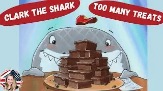 🦈 🍪 Kids book Read aloud CLARK THE SHARK TOO MANY TREATS By Bruce Hale.