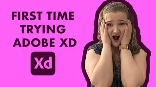 I Tried Adobe XD for the First Time&hellip;