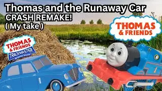 Thomas and The Runaway Car Remake! ( My Take ) #thomasandfriends #thomastrackmaster