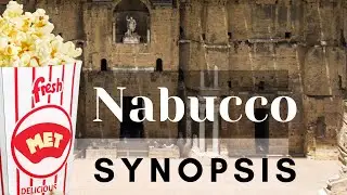 Nabucco by Giuseppe Verdi - The synopsis (plot/summary/content) - Metropolitan Opera in Cinemas