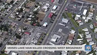 Moses Lake man killed crossing West Broadway