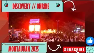 DISCOVERY [Onride] FETE FORAINE MONTAUBAN 2025 - 400 COUPS