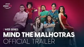 Mind the Malhotras | Official Trailer | Mini Mathur | @ApplauseSocial | Watch FREE on miniTV