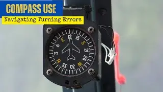 Mastering Compass Use for Helicopter Pilots: Navigating Turning Errors