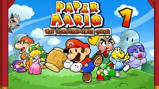 Vector Plays Paper Mario The Thousand Year Door | Part 1: In which things go awry