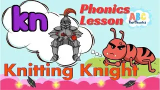 Silent K Phonics Lesson &ndash; Teach &ldquo;kn&rdquo; Words with Knitting Knight | ESL Classroom Video