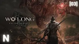 Прохождение Wo Long Fallen Dynasty [03]