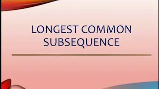 Longest Common Subsequence