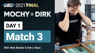 UBC 2021 Final: MOCHY vs DIRK (Day 1 Match 3) Backgammon