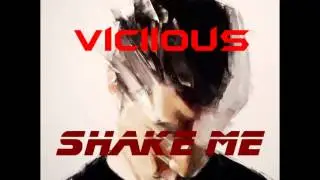 Viciious - Shake Me (Official Audio)