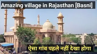 Visiting basni Nagaur || Rajasthan road trip || vlog 17 part 1|| village with beautiful mosque