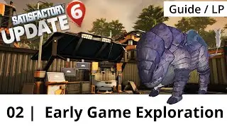 Early Game Exploration and MAM Research - Satisfactory Update 6 Walkthrough Ep 02 (Lets Play/Guide)