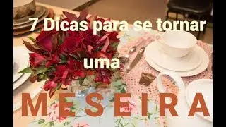 👉7 Dicas para se tornar uma meseira🍷🍴😉