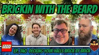 Brickin With The Beard 140 | Decking Your Halls Brick By Brick