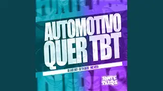 Automotivo Quer Tbt