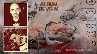 Excide - Bastard Hymns (ОБЗОР АЛЬБОМА)