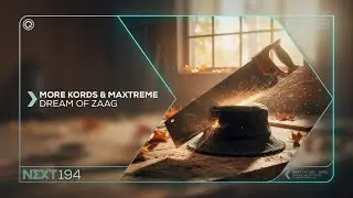More Kords & Maxtreme - Dream Of Zaag